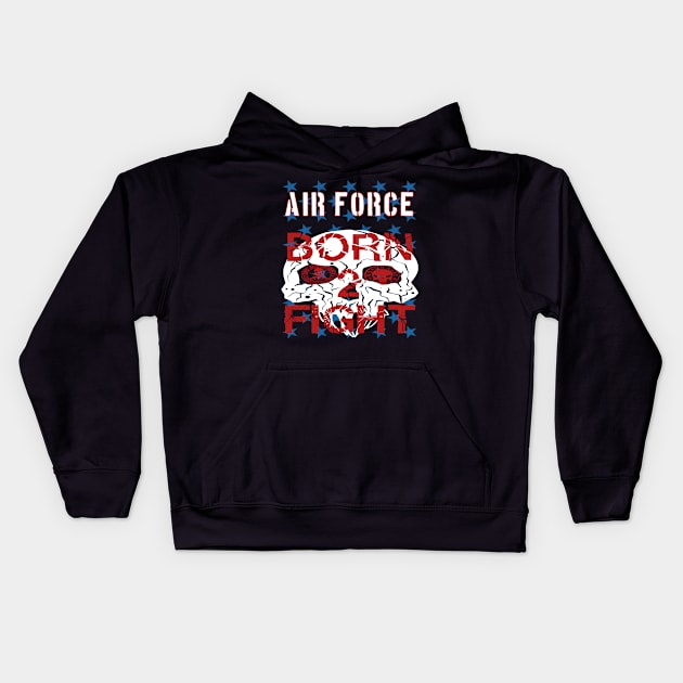 Air Force Born 2 Fight Kids Hoodie by goondickdesign